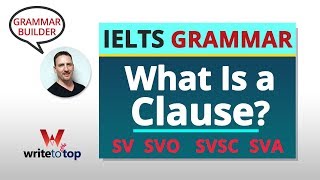 (IELTS Reading & Writing) Essential Grammar — What Is a Clause?