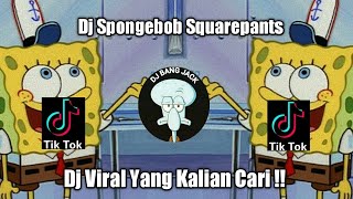 Download lagu DJ SPONGEBOB SQUAREPANTS VIRAL TIK TOK TERBARU 2023 YANG KALIAN CARI !! mp3