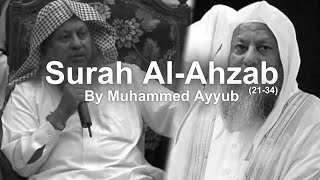 Surah Al-Ahzab (21-34) by Shyakh Muhammed Ayyub | Quran Recitation