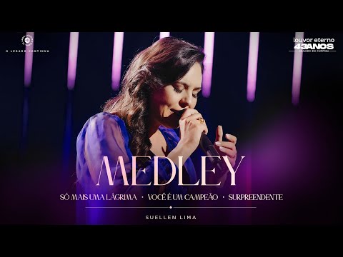 Suellen Lima – MEDLEY (43 Anos Louvor Eterno - Ao Vivo)