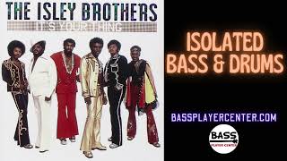 It&#39;s Your Thing - The Isley Brothers - Isolated Bass &amp; Drums