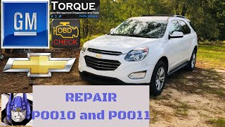 How To Fix P0010 and P0011 Fault Codes on 2.4L Ecotec 2016 Equinox!  Torque Pro App and Test Drive!