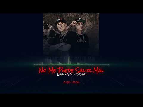 No Me Puede Salir Mal - Lefty SM x Toser One (Rebajada)