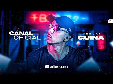 20 MINUTOS DE DJ GUINA ( ESPECIAL 2022 )