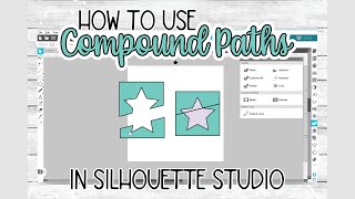 🥰How to Use Compound Paths in Silhouette Studio