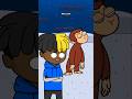 When Curious George Gets Curious