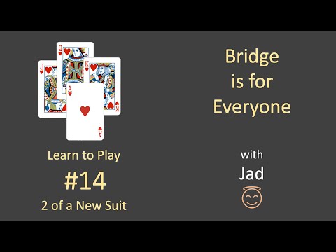 Bridge is for Everyone - Learn to Play #14 - 2 of a New Suit