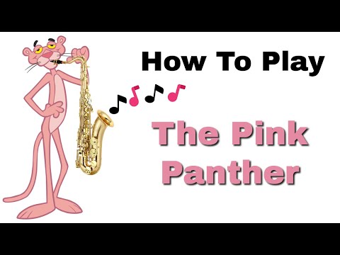 How to Play The Pink Panther on Sax