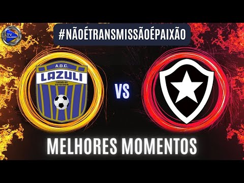 LAZULI X BOTUCATUENSE SUB 12 AO VIVO MELHORES MOMENTOS TV FALANDO FPFS