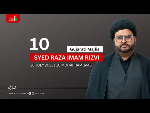 Eve of Ashura Majlis by Syed Raza Imam Rizvi: 28 July 2023 | 10 Muharram 1445