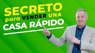 El Secreto para Vender una Casa Rápido. La Mejor Técnica de Venta Inmo