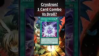 Yugioh! Crystron Pure! 1 Card Combo Vs Droll?! Post-Banlist!