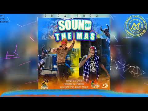 Top Cat & Blazzer - Sound Of  Mas  (Official Audio) | Soca 2023 | Grenada Soca Monarch