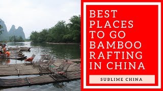 Best Places to Bamboo Raft in China