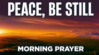 Trust God More and Worry Less | A Blessed Morning Prayer To Start Your Day