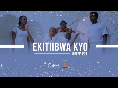 EKITIIBWA KYO | JOZEFIN POB | OFFICIAL VIDEO