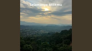 Download lagu Selamanya Milikmu mp3