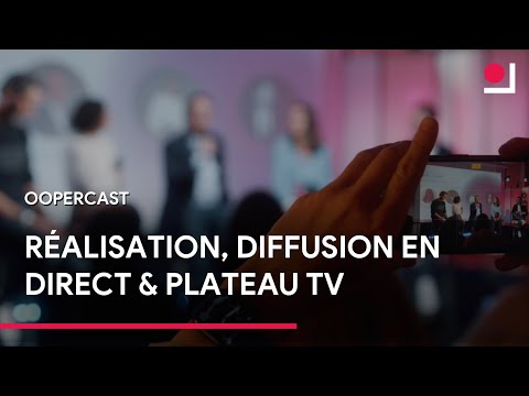 Réalisation, production de Live et Plateau TV - Bienvenue chez Oopercast