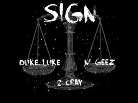 Sign (Libra) - Duke Luke, Ni Geez & 2 Cray [Ten Bands Remix]