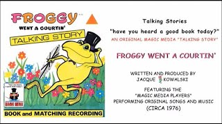 Froggy Went a Courtin' "Talking Story"