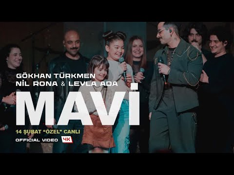 Mavi [Official Live Video | 4K]  - Gökhan Türkmen & Nil Rona & Leyla Ada "14 Şubat Özel"