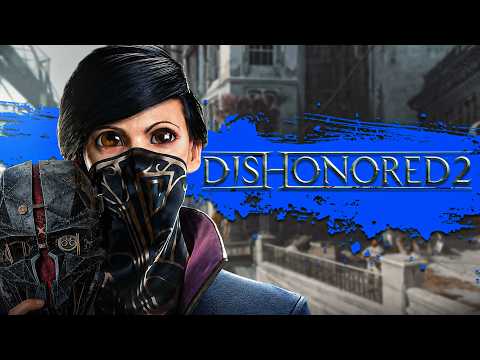 Dishonored 2 - CE JEU EST UN MONUMENT.