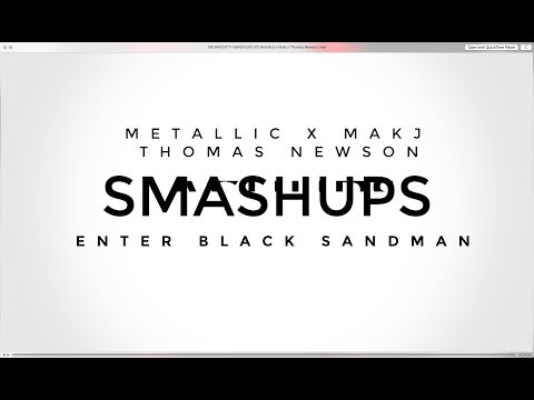 DRUMNDIRTY SMASHUP: Metallica x Makj x Thomas Newson