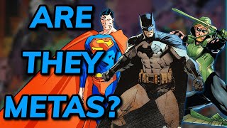 Are Batman and Superman Metahumans??