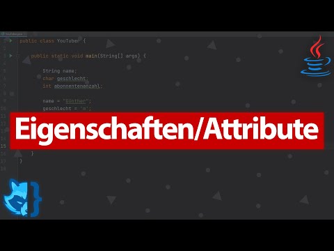 Java für Anfänger 👨🏻‍💻 Eigenschaften/Attribute 😉 Java Tutorial Deutsch [Teil 2] 💻 (Coding Fox)