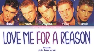Boyzone - Love Me For A Reason (Color Coded Lyrics)