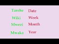Learn how to say days of the week in swahilli, date  and simple swahili sentences for beginnners