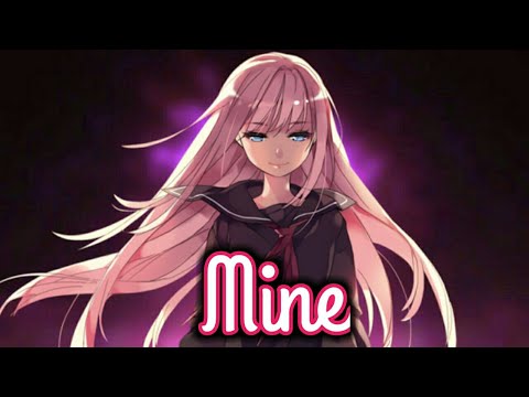Nightcore - Mine (Lyrics)
