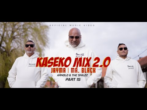 KASEKO MIX 2.0 - JAYMA || MR. BLACK || THE SKILZZ PART 15 [official video]