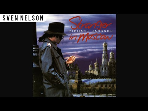 Michael Jackson - 07. Stranger In Moscow (Basement Boy's Lonely Dub) [Audio HQ] QHD