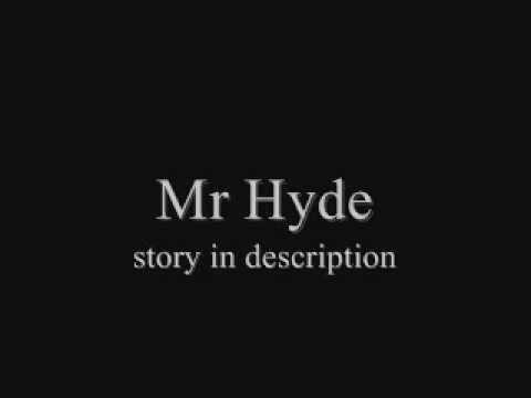 Mr Hyde (New Story) (Prologue)