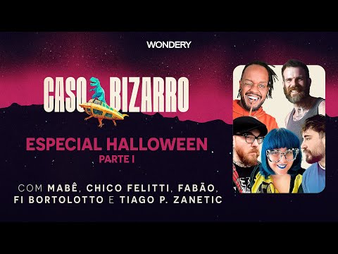 Especial Halloween Parte I - com Chico Felitti, Fabão, Fi Bortolotto e Tiago P. Zanetic