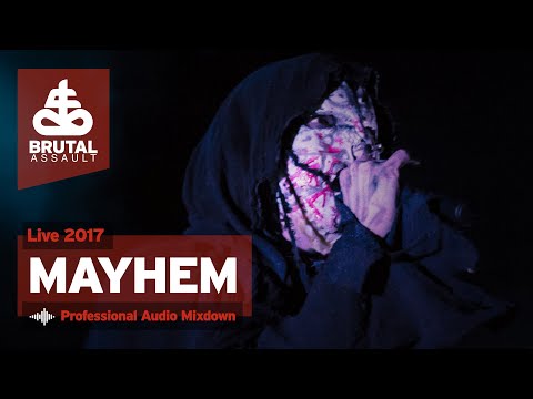 Brutal Assault 22 - Mayhem (live) 2017
