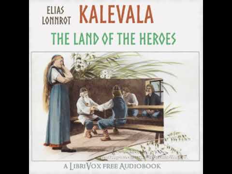 The Kalevala: the Epic Poem of Finland  (Crawford Translation) by Elias LÖNNROT Part 2/3