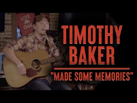 Made Some Memories - Timothy Baker
