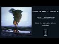 Storefront Church Total Stranger Official Audio