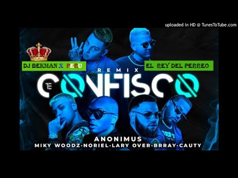 EDIT -  2020 - DJ BEKMAN - PERU - Miky Woodz  x Lary Over  x Brray x Cauty Te Confisco Reemix