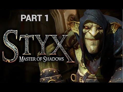 Styx Master of Shadows  part 1 - Reminiscences full gameplay Walkthrough