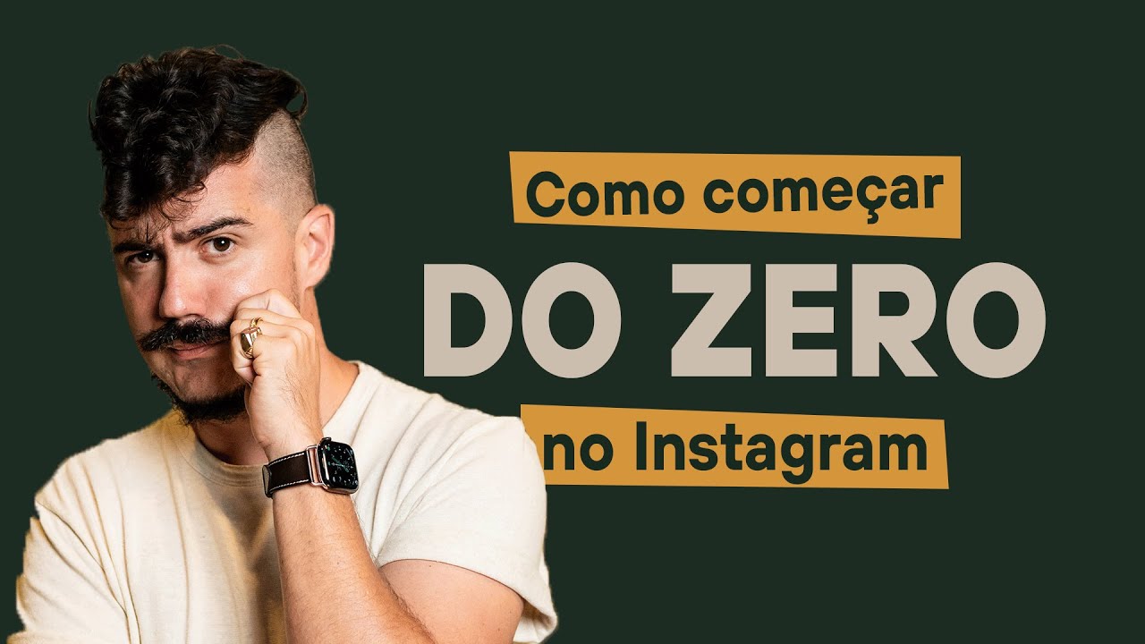 COMO COMEÇAR DO ZERO NO INSTAGRAM