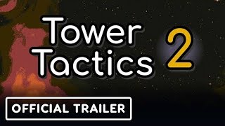 Tower Tactics 2 - Official Gameplay Demo Trailer | 1080PHD