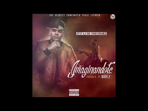 Imaginandote - Juny La Voz Inolvidable