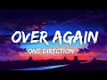 One Direction - Over Again (Lyrics)