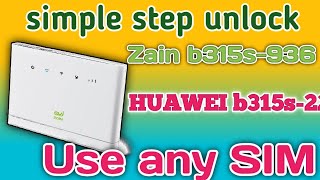 how to unlock Huawei zain router b315s-22 and b315s-936 step by step 2022.