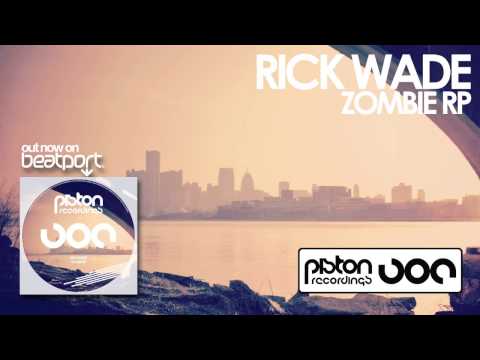 Rick Wade - Zombie RP (Rogerio Martins Rotting Deep Remix)
