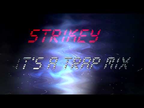 Strikey - It's a Trap Mix