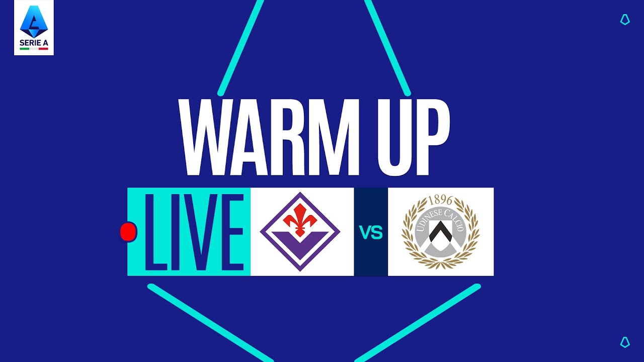 🔴 LIVE | Warm up | FIORENTINA-UDINESE | Serie A Enilive 2025/26